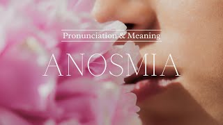 How to Pronounce Anosmia  British Pronunciation amp Meaning [upl. by Sondra525]