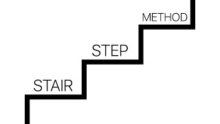 The Stair Step Method [upl. by Haeli]