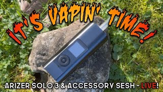 LIVE with the Arizer Solo 3 amp Accessories livestream friday party [upl. by Atinat]