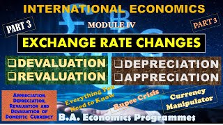 EXCHANGE RATE CHANGES  DEVALUATION – REVALUATION–DEPRECIATION–APPRECIATIONINTERNATIONAL ECONOMICS [upl. by Nightingale]