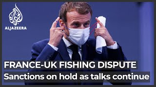 FranceUK fishing row Paris delays sanctions as talks continue [upl. by Roos]