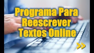 Programa para parafrasear textos online conversor de textos sinonimos [upl. by Eedna75]