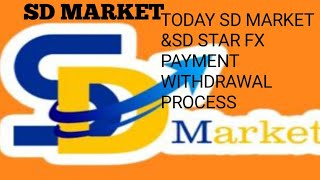 TODAY SD MARKET ampSD STAR FX PAYMENT WITHDRAWAL PROCESSPH 7407938460 [upl. by Posner645]