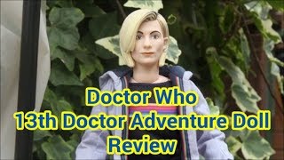 Doctor Who 13th Doctor Adventure Doll Review [upl. by Jeffie]