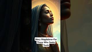 The Hidden Teaching of Mary Magdalene [upl. by Siaht]