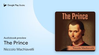 The Prince by Niccolo Machiavelli · Audiobook preview [upl. by Massie]