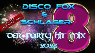 Discofox und Schlager  Party Hitmix 2023  8 [upl. by Maggi]