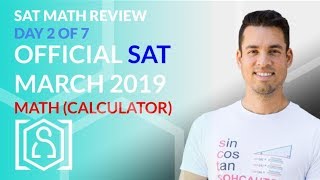 SAT Math Review Day 2  Official SAT March 2019 Calculator Math Section [upl. by Heimlich]