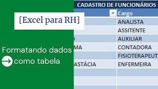 Excel para RH Formatar como tabela  Cadastro de funcionários Excelaula 01 [upl. by Sladen]