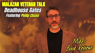 Malazan Book of the Fallen Veteran Talk Deadhouse Gates featuring Philip Chase [upl. by Ttebroc]