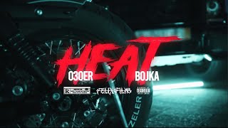 BOJKA x 030er  Heat [upl. by Rumit]