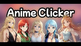 Anime Clicker  Gameplay PC  Steam  GandaCu [upl. by Rick]