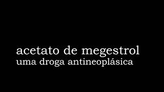 Acetato de megestrol significado [upl. by Hterrag]