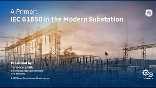 IEC 61850 in the Modern Substation [upl. by Call]