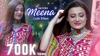 Meena Hayeko  Laila Khan  Pashto New Songs 2023  Hunar TV Presents [upl. by Aleb]