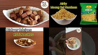 4 Airfryer Snacks Recipes  Air Fryer Namkeen Snacks  Airfryer Recipes [upl. by Carmen544]