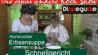 Kochen Dippegucke Hunsrücker Erbsensuppe Schnellgericht [upl. by Ateekahs]