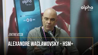 Alexandre Waclawovsky  ALPHA NA HSM [upl. by Brennen]