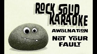 Awolnation  Not Your Fault karaoke [upl. by Awahsoj465]