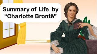 Summary of Life by “Charlotte Brontë” [upl. by Fishman49]