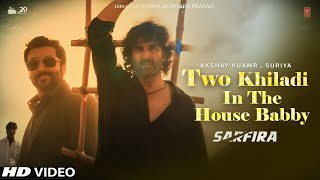 Two Khaidi In The House Babby  Akshay Kumar  Suriya Sarfira Trailer Review Reaction amp Song Update [upl. by Sualakcin]