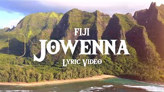 Fiji  Jowenna Official Lyric Video [upl. by Airemahs648]