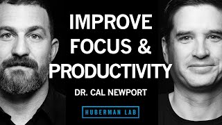 Dr Cal Newport How to Enhance Focus and Improve Productivity [upl. by Ennasus]