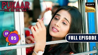 Maha Sangam  Pukaar  Dil Se Dil Tak  Ep 5  Full Episode  31 May 2024 [upl. by Aneert]