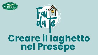 PRESEPE CREARE IL LAGHETTO [upl. by Yve]