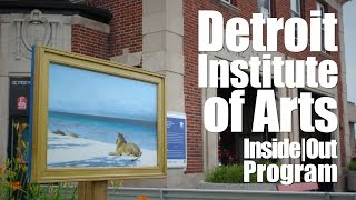 Detroit Institute of Arts  DIA  InsideOut Program [upl. by Eiznikcm]