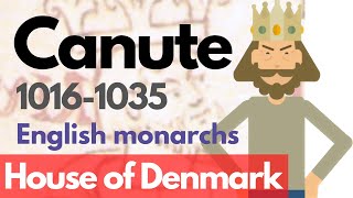 King Canute  English monarchs animated history documentary [upl. by Daffie]