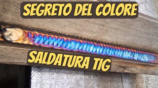 come effettuare una saldatura colorata  how to make a colored weld [upl. by Zea]