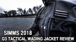 Simms New 2018 G3 Tactical Wading Jacket Review [upl. by Macmahon887]