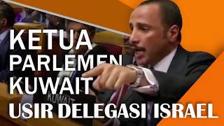 Ketua Parlemen Kuwait Usir Delegasi Israel [upl. by Adaynek]