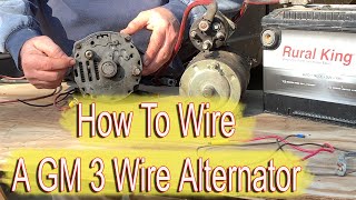 How To Wire A Vintage GM 3 Wire Alternator [upl. by Iramaj752]