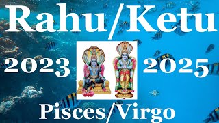 Rahu Transit PiscesKetu Virgo Oct 2023  May 2025 ALL SIGNS [upl. by Idram648]