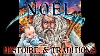 Noël Origine Histoire amp Traditions [upl. by O'Toole214]