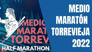 Medio Maratón Torrevieja 2022 [upl. by Imerej]