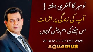 Aquarius Weekly HOROSCOPE 26 November To 1st December2024Urdu Horoscope [upl. by Jaquelin800]