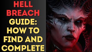 Diablo 4 Hellbreach Guide How to Find and Complete [upl. by Aihsatan]