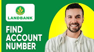 Where To Find Account Number In Landbank Quick and Easy [upl. by Waverly]