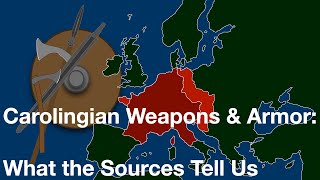 Carolingian Weapons and Armor What The Sources Tell Us [upl. by Anaitak519]