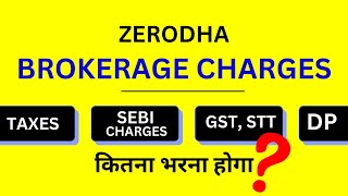 Zerodha Brokerage Charges  Zerodha Me Brokerage Charge Kitna Lagta Hai [upl. by Aleekahs]