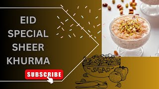 SHEER KHURMA RECIPE SHEER KHURMA MAHRUKH BUKHARI VLOGS [upl. by Duleba]