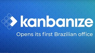 Kanbanize opens its first local office in Brazil [upl. by Kiernan]