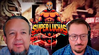 SÚPER LUCHAS Podcast Los MEDIOS en la LUCHA LIBRE [upl. by Aleuname723]