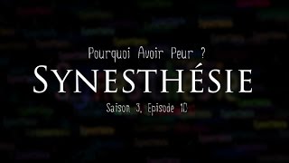 Pourquoi Avoir Peur   Synesthésie [upl. by Urba]