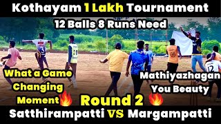 Satthirampatti Vs Margampatti  Round 2  Bumrah CC 1 Lakh Tournament Kothayam indvsnz highlights [upl. by Anagnos511]