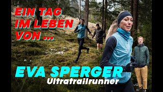 Ein Tag im Leben von  Eva Sperger Ultratrailrunner [upl. by Salina801]