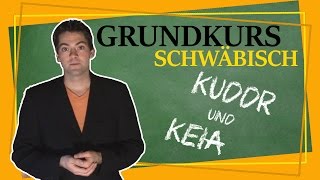 Wir können alles außer Hochdeutsch  Kuddr ond Keia  Grundkurs Schwäbisch [upl. by Sapowith427]